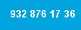 932 876 17 36 932 876 17 36
